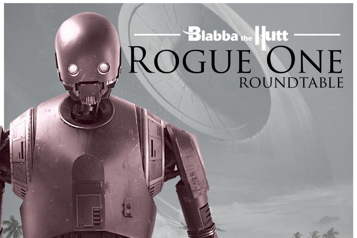 Blabba the Hutt #26: Rogue One Trailer Discussion - RetroZap!