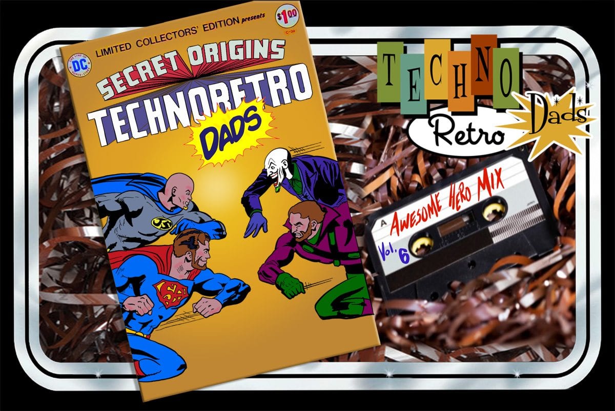 TechnoRetro Dads: Awesome Hero Mix 2 (Volume 6)