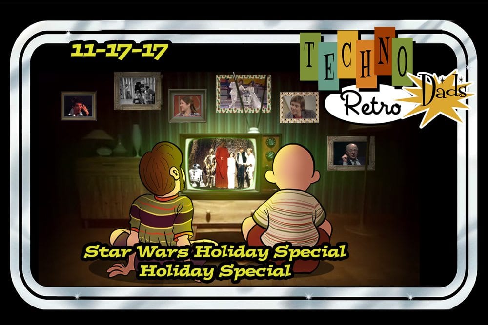 TechnoRetro Dads 2017 Holiday Special