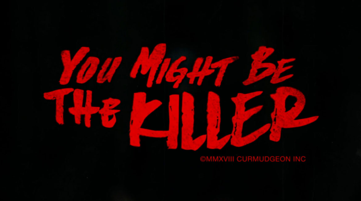 You Might Be The Killer (2018) | 31 Days of Horror: Oct 20 | RetroZap