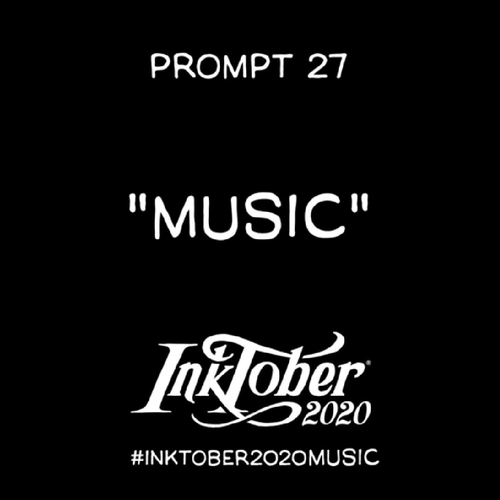 Inktober Day 27 Prompt, Music