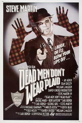 Dead Men Don't Wear Plaid Poster